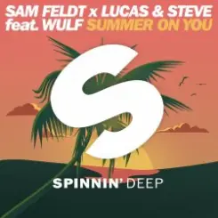 Обложка Sam Feldt x Lucas & Steve ft. Wulf - Summer On You