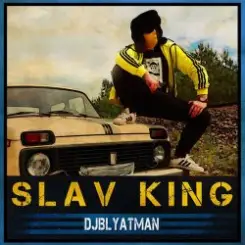 Обложка DJ Blyatman Feat. Life Of Boris - Slav King