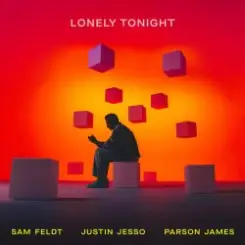 Sam Feldt - Lonely Tonight (feat. Justin Jesso & Parson James) слушать онлайн