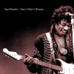 Обложка Jimi Hendrix - Once I Had A Woman