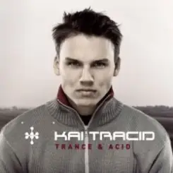 Обложка Kai Tracid - Trance & Acid