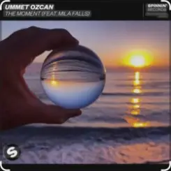 Ummet Ozcan feat. Mila Falls - The Moment слушать онлайн