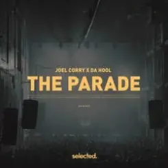 Joel Corry, Da Hool - The Parade слушать онлайн
