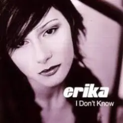 Erika - Don't Know (Radio Mix) слушать онлайн