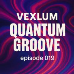 Vexlum - Quantum Groove 019 слушать онлайн