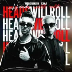 Обложка Mark Hansen & K3NJI - Heads Will Roll