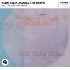 Alok, Felix Jaehn & The Vamps - All The Lies (Bobby Flava Remix) слушать онлайн