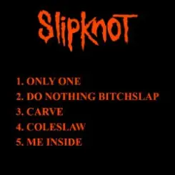 Slipknot - Do Nothing / Bitchslap слушать онлайн