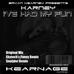 Обложка Bryan Kearney pres. Karney - I've Had My Fun (Original Mix)