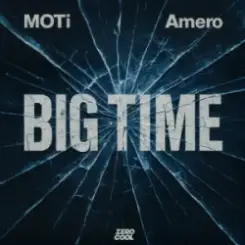 MOTi & Amero - Big Time слушать онлайн