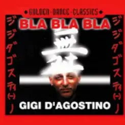 Gigi D'agostino - Bla Bla Bla (Radio Cut) слушать онлайн