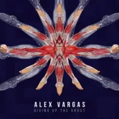 Обложка Alex Vargas - Giving Up The Ghost