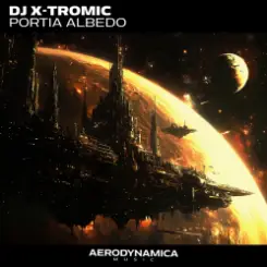 DJ X-Tromic - Portia Albedo (Extended Version) слушать онлайн