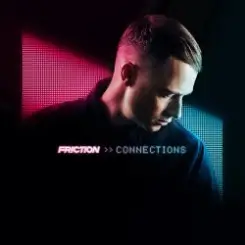 Friction - Connections слушать онлайн