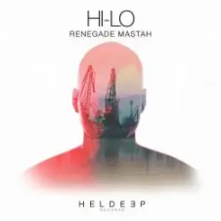 Hi-Lo - Renegade Mastah (Original Mix) слушать онлайн
