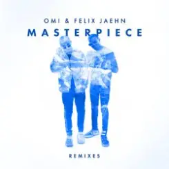 Обложка OMI & Felix Jaehn - Masterpiece (Jack Wins Remix)