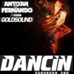 Antoan & Fernando feat. Goldsound - Dancin' (Radio Mix) слушать онлайн