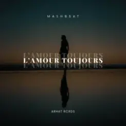 Обложка MASHB3AT - L’Amour Toujours