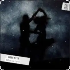 Umar Keyn - Is This What слушать онлайн