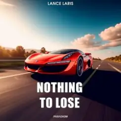 Обложка Lance Laris - Nothing To Lose