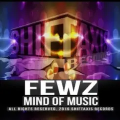 Обложка FEWZ - Mind Of Music (Original Mix)