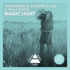 Обложка Standerwick Philippe El Sisi & Ana Criado - Magic Light