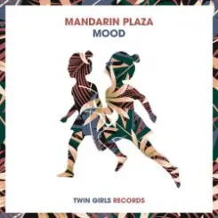 Mandarin Plaza - Mood слушать онлайн