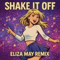 Taylor Swift - Shake It Off (Eliza May Remix) слушать онлайн