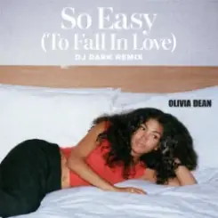 Обложка Olivia Dean - So Easy (To Fall In Love) (Dj Dark Remix)