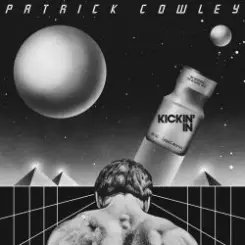Обложка Patrick Cowley - I Wanna Take You Home