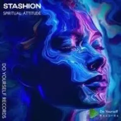 Stashion - Spiritual Attitude (Original Mix) слушать онлайн