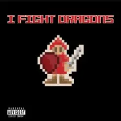 Обложка I Fight Dragons - Dont You