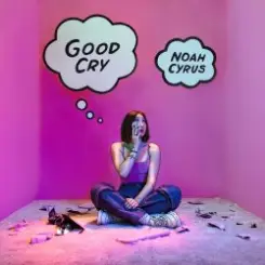 Noah Cyrus - Good Cry слушать онлайн