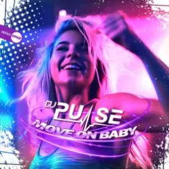 Обложка DJ Pulse - Move On Baby