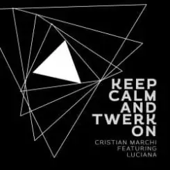 Обложка Cristian Marchi, Luciana - Keep Calm & Twerk On