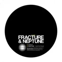 Fracture & Neptune - Hush the crowd слушать онлайн