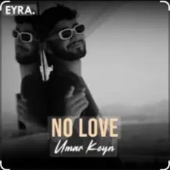Umar Keyn - No Love слушать онлайн