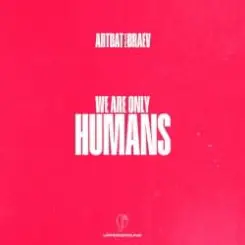 ARTBAT & Braev - Humans (Extended Mix) слушать онлайн