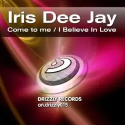 Iris Dee Jay feat Marcie - I Believe In Love слушать онлайн