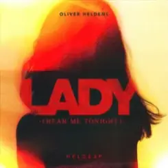 Oliver Heldens - Lady (Hear Me Tonight) слушать онлайн