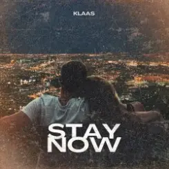 Klaas - Stay Now слушать онлайн