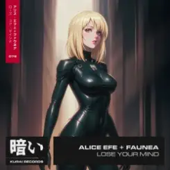 Обложка Alice Efe & Faunea - Lose Your Mind (Extended Mix)