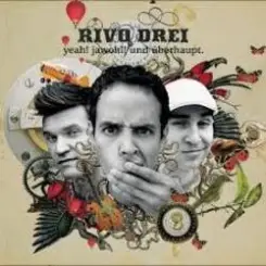 Rivo Drei - Alle für alle, jeder für sich слушать онлайн