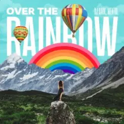 Dj Dark & Mentol - Over the Rainbow слушать онлайн