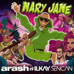 Обложка Arash feat. Ilkay Sencan - Mary Jane