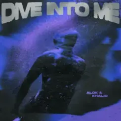 Alok & Khalid - Dive Into Me слушать онлайн