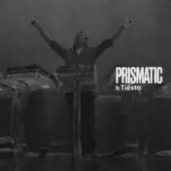 PRISMATIC by Tiësto - 001 слушать онлайн