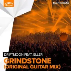 Driftmoon feat. Eller van Buuren - Grindstone (Original Guitar Mix) слушать онлайн