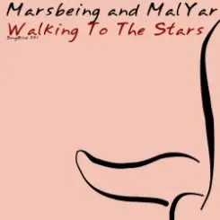 Marsbeing & Malyar - Walking To The Stars слушать онлайн