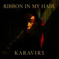 Обложка KARAVIRS - Ribbon in my hair